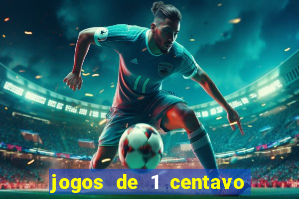 jogos de 1 centavo no esporte da sorte